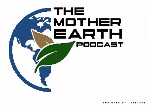 THE MOTHER EARTH PODCAST 2_1574606037.jpg